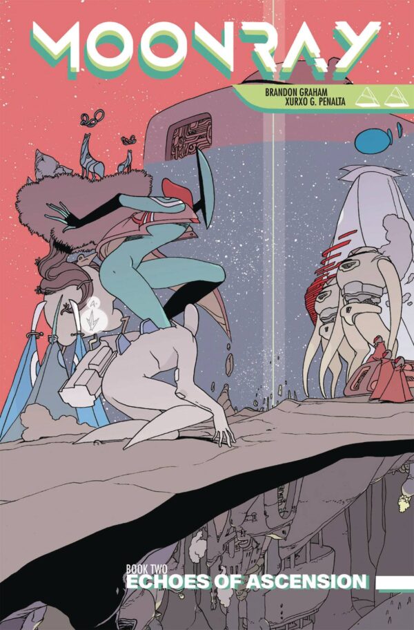 Moonray Book Two by Brandon Graham and Xurxo G Penalta